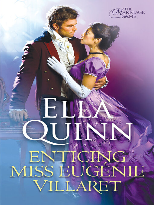 Title details for Enticing Miss Eugenie Villaret by Ella Quinn - Available